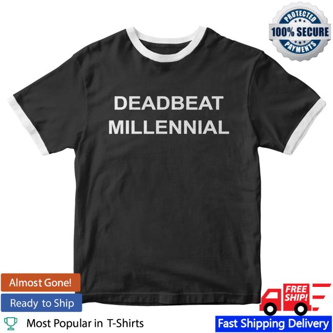 Official Deadbeat Millennial T Shirt