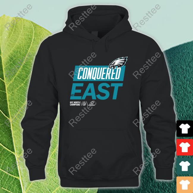 Philadelphia Eagles Conquered The East Shirt