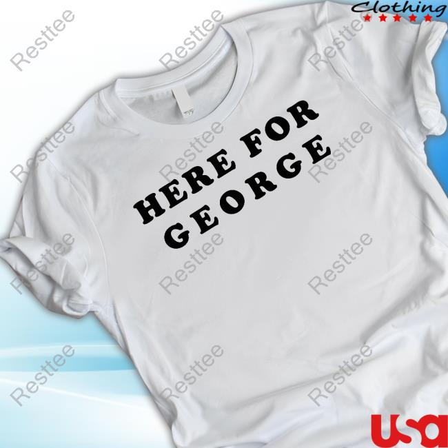 Official Reese Yourhightops Here For George Shirt