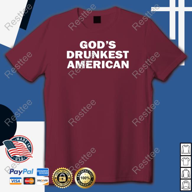 Shitheadsteve Merch Gods Drunkest American Shirts