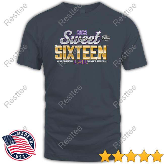 Official Sec LSU Tigers 2023 NCAA Tournament March Madness Sweet 16 Shirt