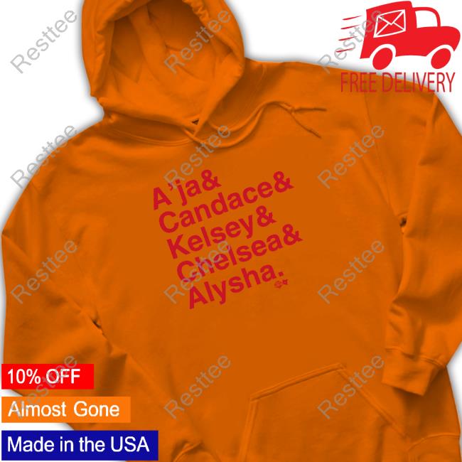 Official A’Ja & Candace & Kelsey & Chelsea & Alysha Tee Shirts Breaking T