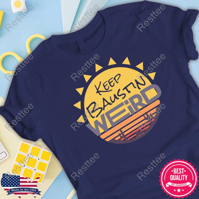 Official Dropout Merch Keep Baustin Weird Souvenir T-Shirt