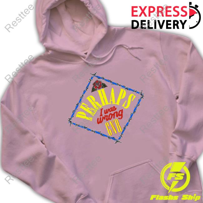 Guns N Roses Merch Perhaps I Was Wrong Tee Guns N Roses Merch Perhaps I Was Wrong T Shirt