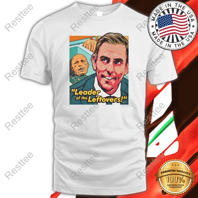 Official Leader Of The Leftovers Shirt