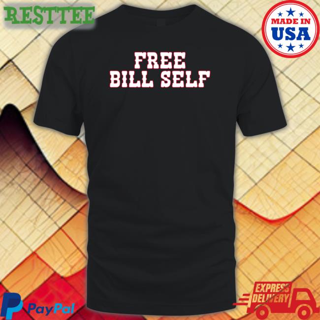 Free Bill Self T Shirt