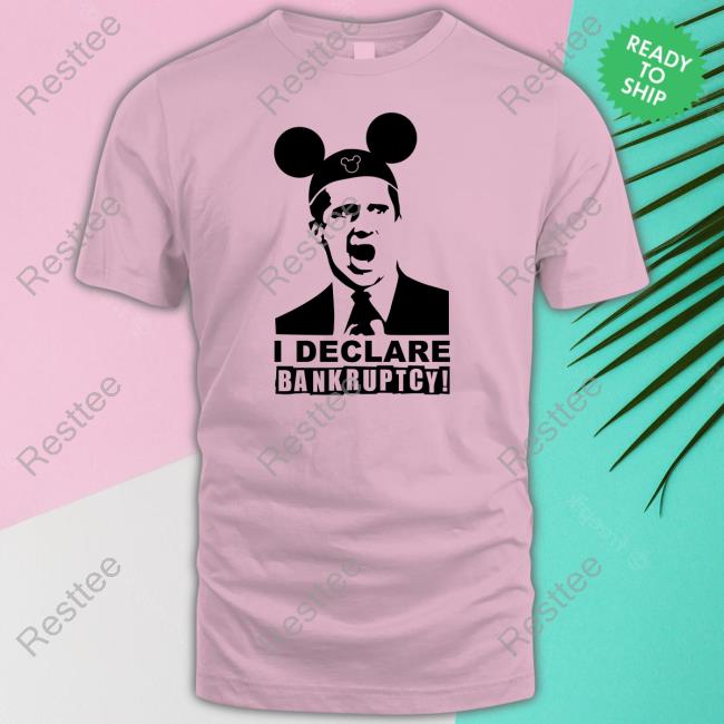 I Declare Bankruptcy T Shirt