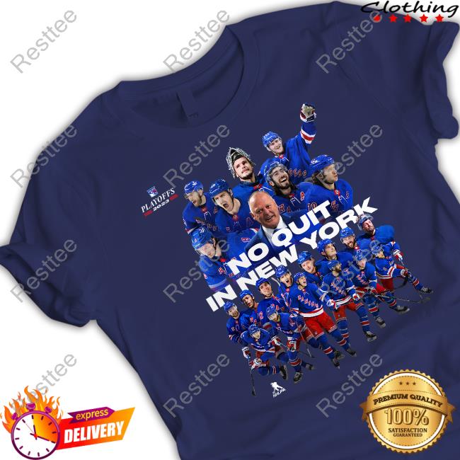 Official Madison Square Garden Shop No Quit In New York Rangers 2023 Playoff T Shirt