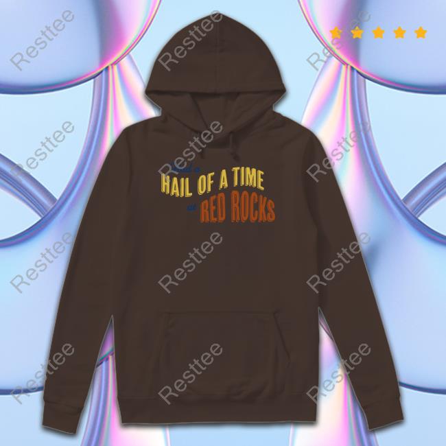 James Julia Had A Hail Of A Time At Red Rocks T-Shirt