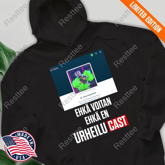 Käärijä Jere Pöyhönen Ehkä Voitan Ehkä En Urheilucast Hoodie