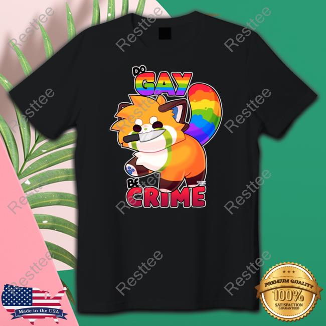 Original Do Gay Be Crime Tee Shirt