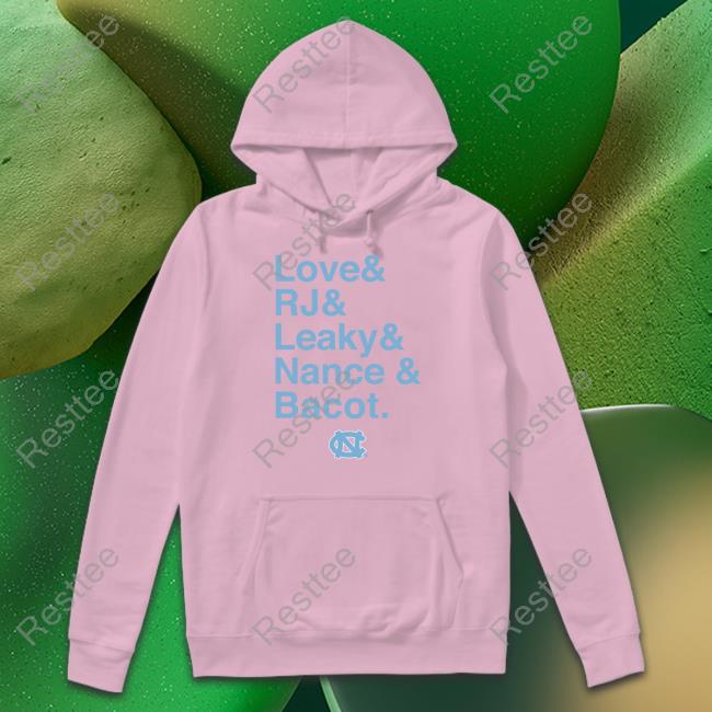 Unc Basketball Love & Rj & Leaky & Nance & Bacot Shirt Love & Rj & Leaky & Nance & Bacot Shirt Breakingt Merch Unc Basketball