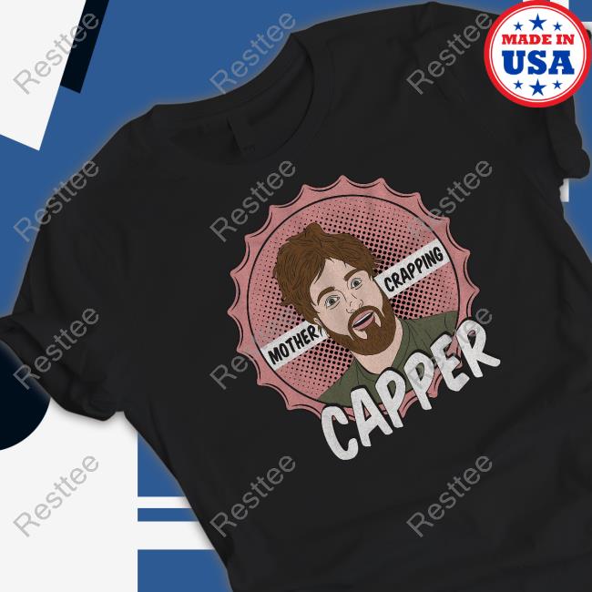 Leigh Mcnasty Merch Mother Crapping Capper Tee Shirt Bunkerbranding