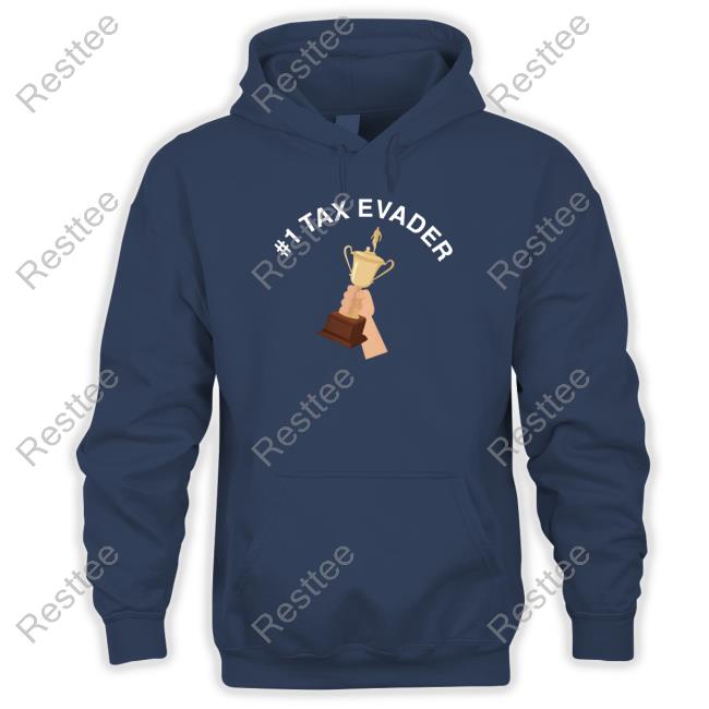 #1 Tax Evader Long Sleeve Tee Hvy Apparel Merch #1 Tax Evader Hooded Sweatshirt Hvy Apparel Merch