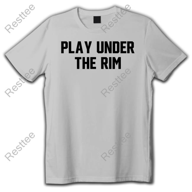 Play Under The Rim Tee