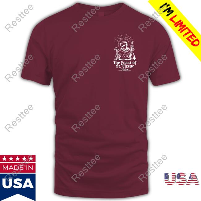 Official Feast Of St. Elzear T Shirt