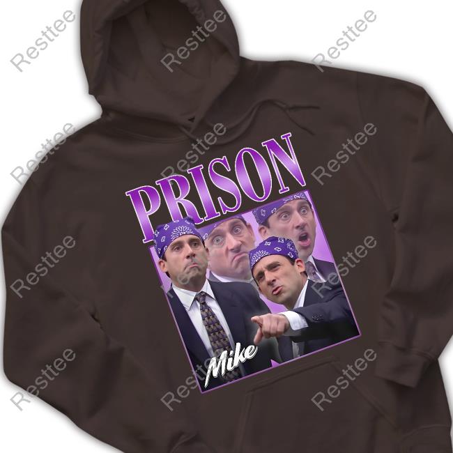 Prison Mike Hoodie Prison Mike Shirt