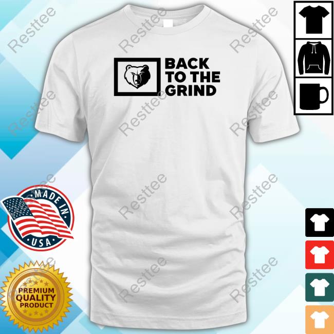 Memphis Grizzlies Back To The Grind Tee