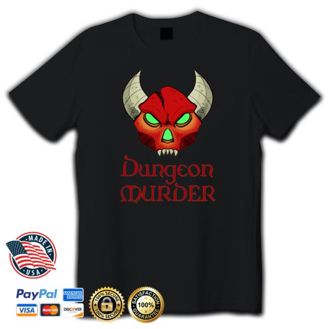 Dungeon Murder Shirt