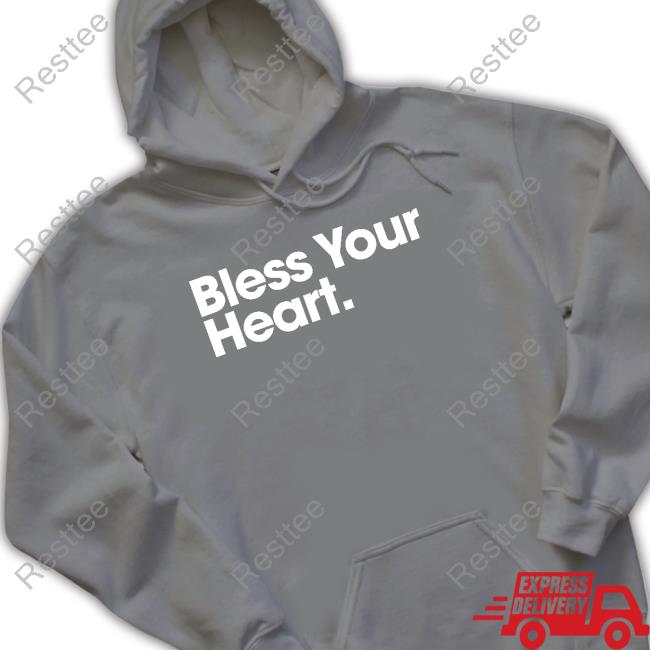 Bs General Store Bless Your Heart Shirt Official Bless Your Heart Sweatshirt