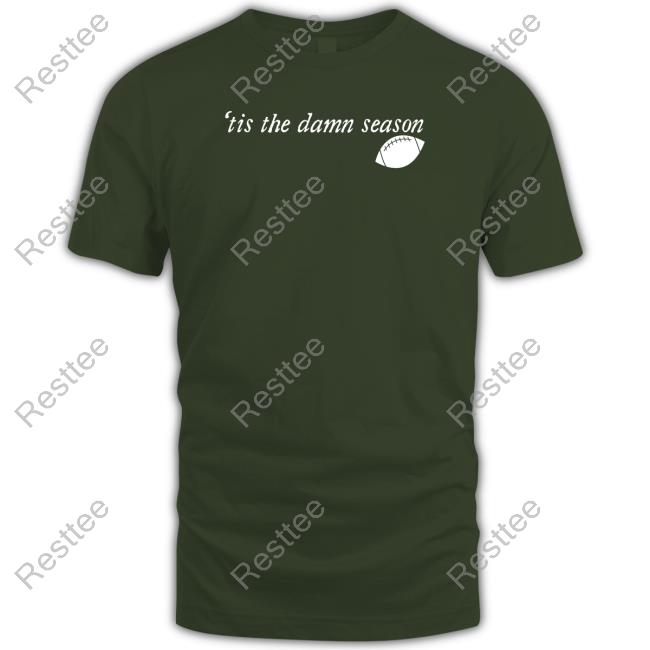 'Tis The Damn Season Football Shirt Official 'Tis The Damn Season Football T-Shirt