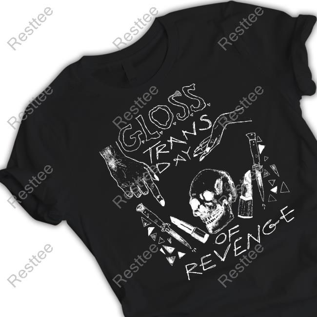 G.L.O.S.S. Trans Day of Revenge Black Tee