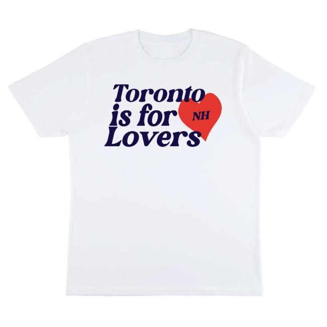 Toronto Is For Lovers New Shirt Niall Horan