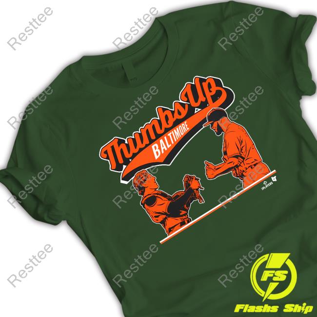 Breakingt Adley Rutschman & Félix Bautista Thumbs Up Shirts Baltimore