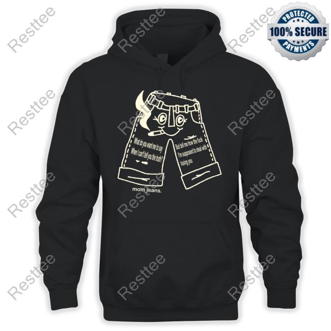 Mom Jeans Blue Jeans Shirt Mom Jeans Merch Blue Jeans T-Shirt