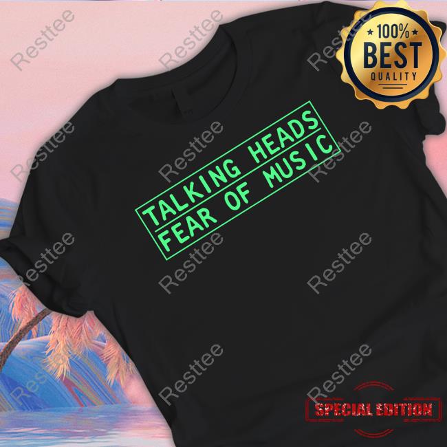 Talking Heads Fear Of Music Shirts