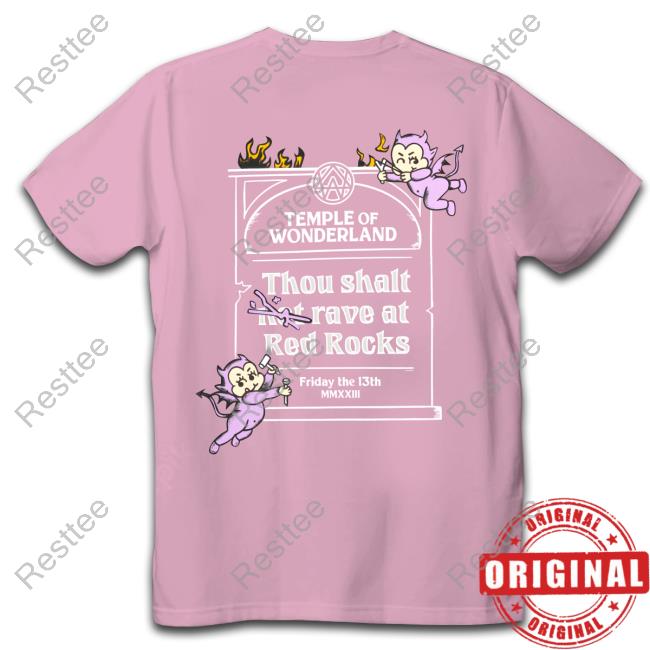Fuck Me Up Merch Temple Of Wonderland Thou Shalt Not Rave At Red Rock T Shirt Official Fuck Me Up Merch Thou Shalt Not Rave At Red Rock Tee