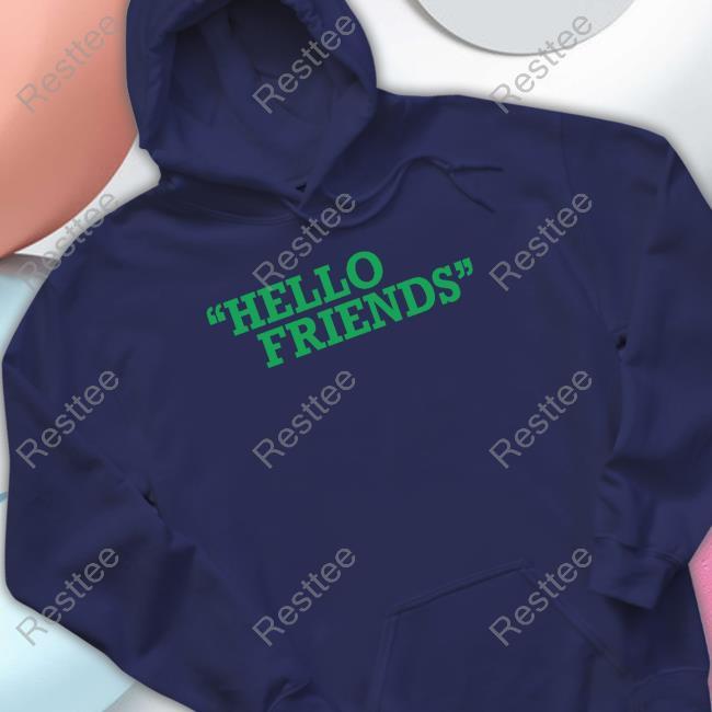 Bob Does Sports Merch Hello Friends T-Shirt