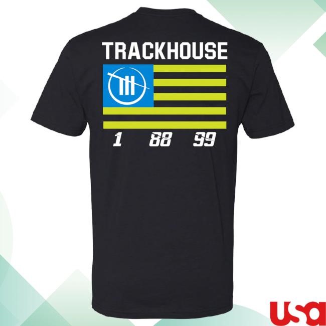 Trackhouse Flag Hot Shirt Trackhouse Racing Team Official
