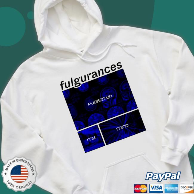 Fulgurances Fucker Up My Mind Hoodie