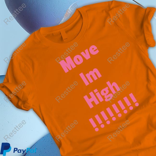 Move Im High Sweatshirt