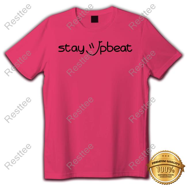 Team Balmert Merch Stay Upbeat Tee Shirt