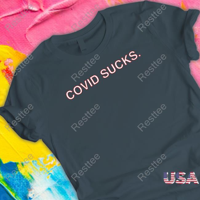 Obvious Shirts Shop Covid Sucks Shirts