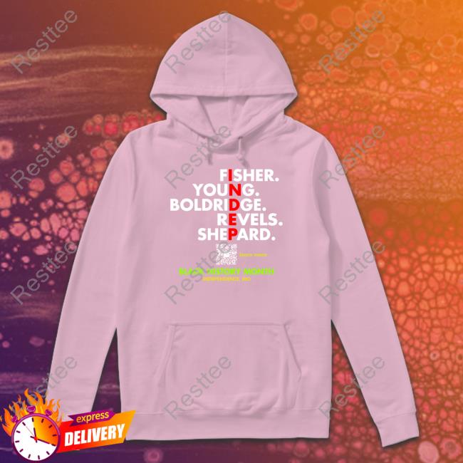 Fisher Young Boldridge Sevels Shepard Black History Shirts Fisher Young Boldridge Sevels Shepard Black History Sweatshirt