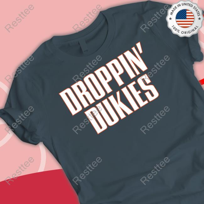 Barstool U Chicks Droppin' Dukies Long Sleeve T Shirt Droppin' Dukies Hooded Sweatshirt