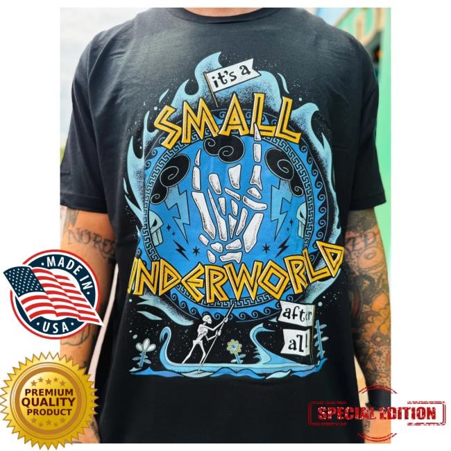 Official The Lost Bros It's A Small Underworld After All Shirt