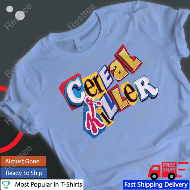 Cereal Killer Ransom Note T Shirts Cereal Killer Ransom Note Hooded Sweatshirt