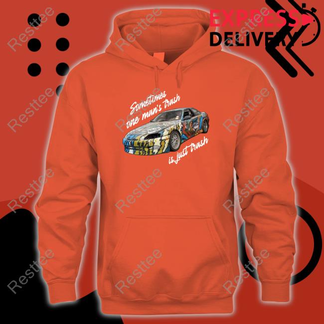Sometimes One Man’s Trash Is Just Trash Long Sleeve Shirt