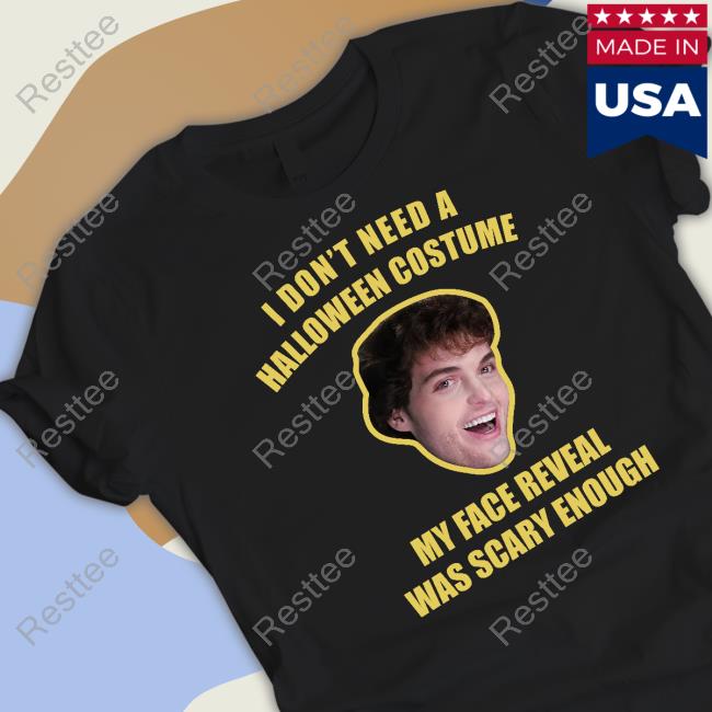 I Don't Need A Halloween Costume Tee Soph Seapicklz