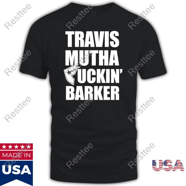 Blink 182 Travis Mutha Fuckin Barker Shirt