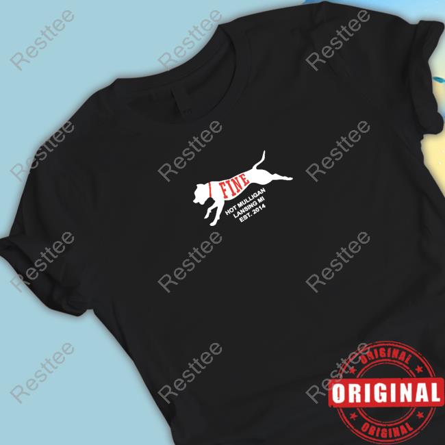 Official Hot Mulligan Merch Fine Dog Hot Mulligan Lansing Mi Est 2014 Long Sleeve Tee