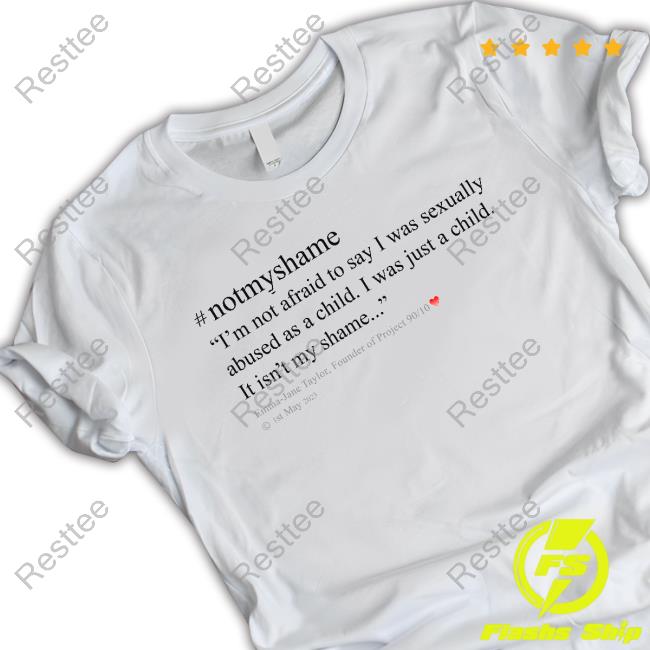 Official #Notmyshame Shirts #Notmyshame T-Shirt