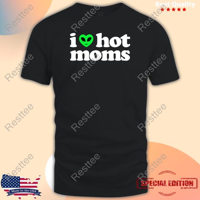 Danny Duncan Merch I Heart Hot Moms Alien Tee Shirt Dannyduncan69