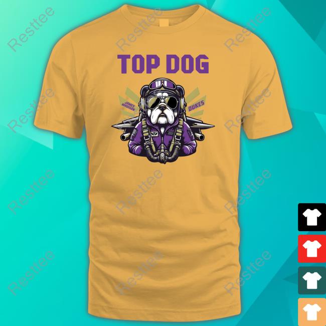 Top Dog James Madison Dukes Tee Official Jmu Top Dog Bowl Shirt