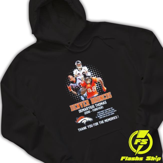 Denver Broncos Demaryius Thomas 2010 Forever Thank You For The Memories Classic Shirt Denver Broncos Demaryius Thomas 2010 Forever Thank You For The Memories shirt