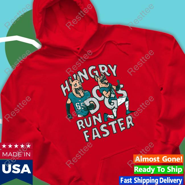 Hungry Dogs Run Faster Tee